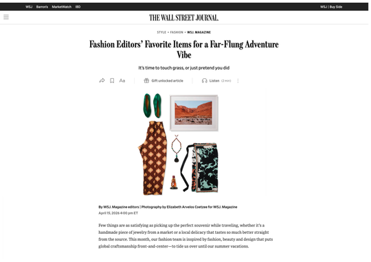 WSJ: Fashion Editors’ Favorite Items for a Far-Flung Adventure Vibe